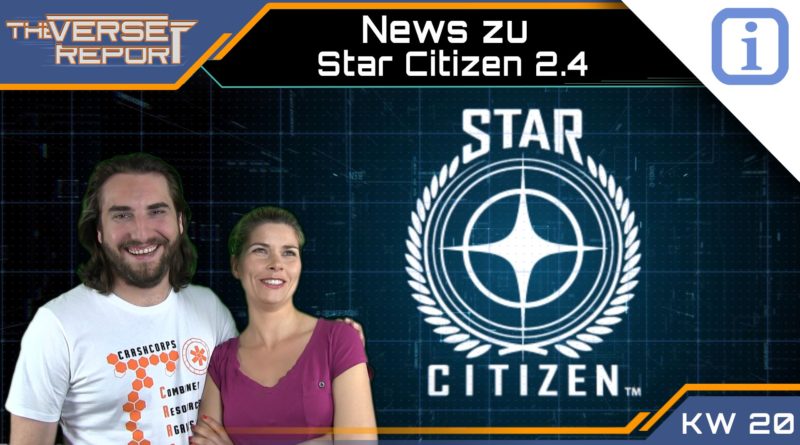 Crash / Verse Report / News zu Star Citizen 2.4