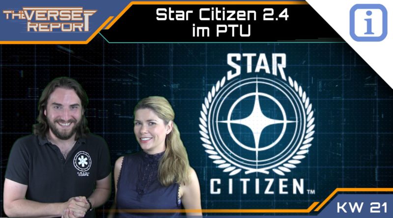 Crash / Verse Report / Star Citizen 2.4 im PTU